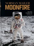 Norman Mailer: Moonfire, the Epic Journey of Apollo 11