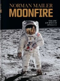 Norman Mailer: Moonfire, the Epic Journey of Apollo 11