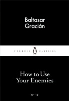 How To Use Your Enemies