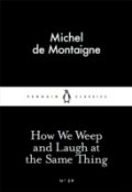 How We Weep and Laugh at The Same Thing