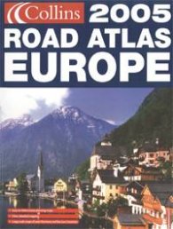 Collins Road Atlas: Europe 2005