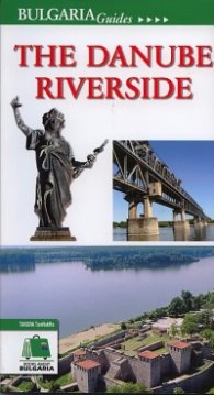 The Danube Riverside/ Bulgaria Guides