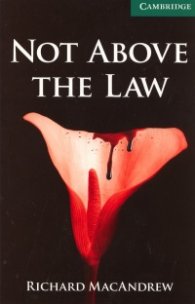 Not Above The Law: Level 3