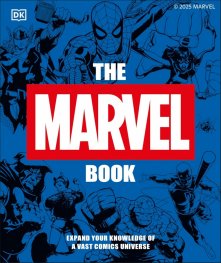 The Marvel Book New Edition: Expand Your Knowledge of a Vast Comics Universe