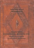 Евхаристията - Mysterium Fidei - Misterium Vitae. Литургично изследване на тайнството Евхаристия