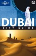 Dubai: City Guide / Lonely Planet
