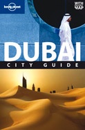 Dubai: City Guide / Lonely Planet