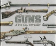 Guns: A Visual History