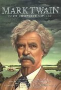 Four Complete Novels / Mark Twain