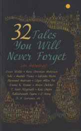 32 Tales You Will Never Forget (An Antology)