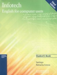 Infotech: English for computer users/ Student's Book - Third Edition