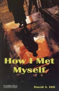 How I Met Myself: Level 3