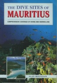 The Dive sites of Mauritius-Comprehensive Coverage of Diving and Snorkelling