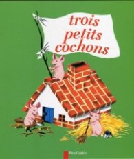 Trois petits cochons