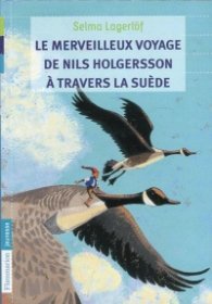Les merveilleux voyage de Nils Holgersson a travers la Suede