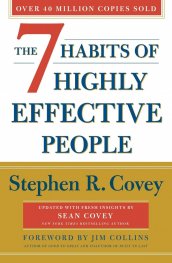 The 7 Habits Of Highly Effective People: Revised and Updated : 30th Anniversary Edition
