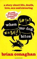 When Mr Dog Bites