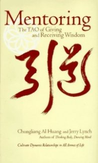 Mentoring - The TAO of Giving and Receiving Wisdom