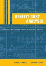Benefit-cost Analysis-Financial and Economic Appraisal Using Spreadsheets