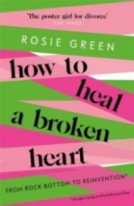 How to Heal a Broken Heart