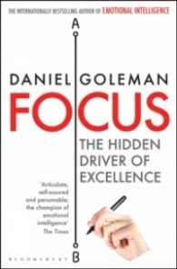Focus : The Hidden Driver of Excellence