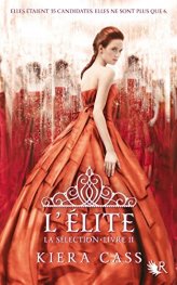 La Selection t.2. L'elite