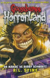 Goosebumps: Dr Maniac Vs Robby Schwartz