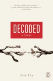 Decoded. A Novel