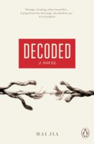 Decoded. A Novel