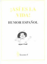 Asi es la vida! Humor espanol