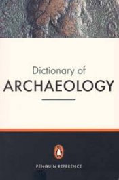 Dictionary of Archaeology %%%