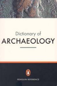 Dictionary of Archaeology %%%