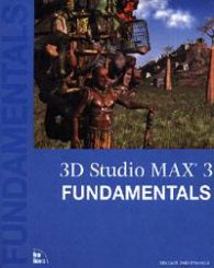 3D Studio MAX 3 Fundamentals