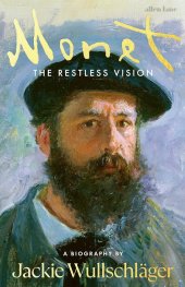 Monet : The Restless Vision