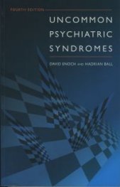 Uncommon Psychiatric Syndromes