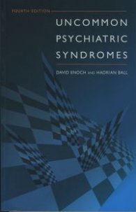 Uncommon Psychiatric Syndromes