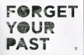 Forget Your Past
