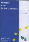 Succeeding in the EU Oral Examiniations