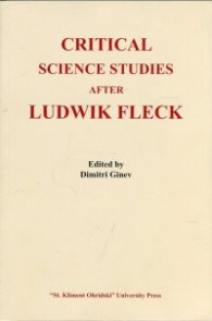 Critical Science Studies Agter Ludwik Fleck