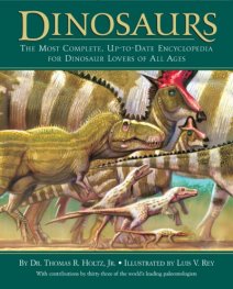 Dinosaurs-The Most Complette, Up-to-Date Encyclopedia for Dinosaur Lovers of All Ages