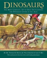 Dinosaurs-The Most Complette, Up-to-Date Encyclopedia for Dinosaur Lovers of All Ages