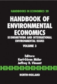 Handbook of Environmental Economics, Volume 3: Economywide and International Environmental Issues