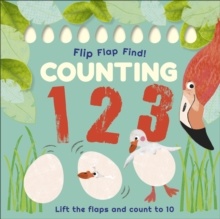 Flip, Flap, Find! Counting 1, 2, 3 : Lift the Flaps and Count to 10