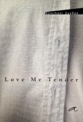 Love Me Tender