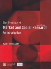 The Practice of Market and Social Research- An Introduction