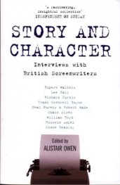 Story and Character: Interviews with British Screenwriters
