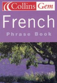 Collins Gem: French Phrase Book