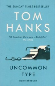 Uncommon Type : Some Stories