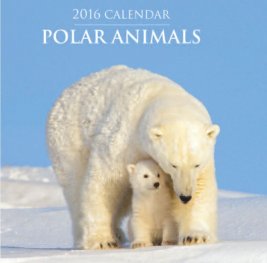 Calendar 2016: Polar Animals