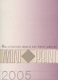 4 th Lessedra World Art Print Annual MINI PRINT/ 2005